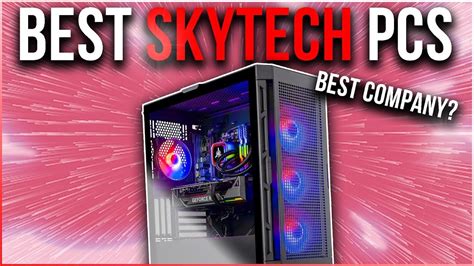 Best Skytech Prebuilt Gaming Pcs 2024 [ For Every Budget ] 🔴 Youtube