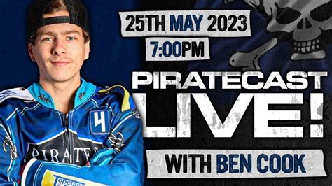 Were Back Ben Cook On Piratecast Live 25th May 2023 Speedway