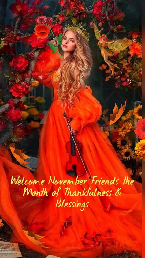 Welcome November Friends The Month Of Thankfulness And Blessings