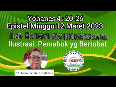 Khotbah Yohanes 4 20 26 II EPISTEL MINGGU 12 MARET 2023 YouTube