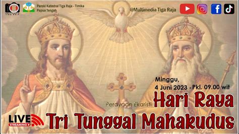 Live Misa Hari Raya Tri Tunggal Mahakudus Paroki Katdral Tiga Raja