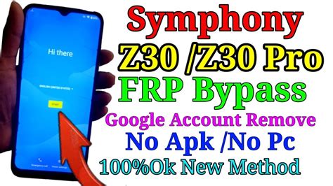 Symphony Z30 Z30 Pro FRP Bypass Google Account Remove No Apk No