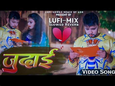 Neelkamal Singh Bhojpuri Bewfai Songs Slowed Reverb Judai Lufi