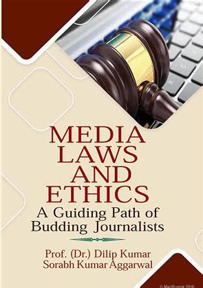 Media Laws And Ethics A Guiding Path Of Budding Journalists Media Law