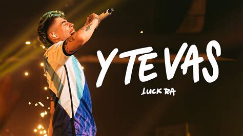 Luck Ra Y TE VAS YouTube Music