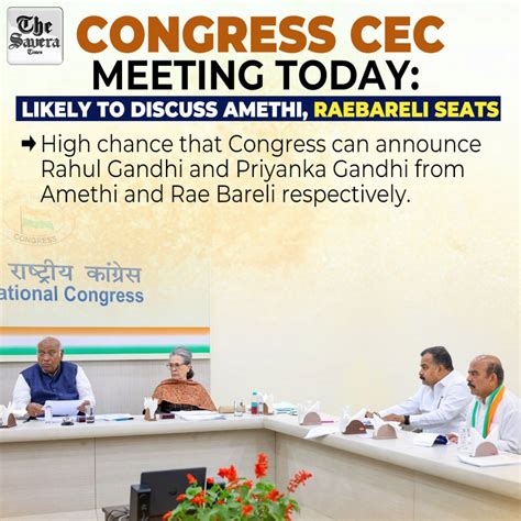 Congress Cec Meeting Today Likely To Discuss Amethi Raebareli Seats