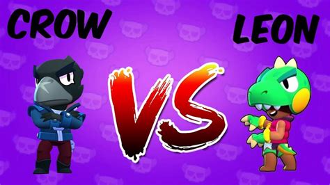 ⭐ Leon Vs Crow ⭐ Brawl Stars Youtube