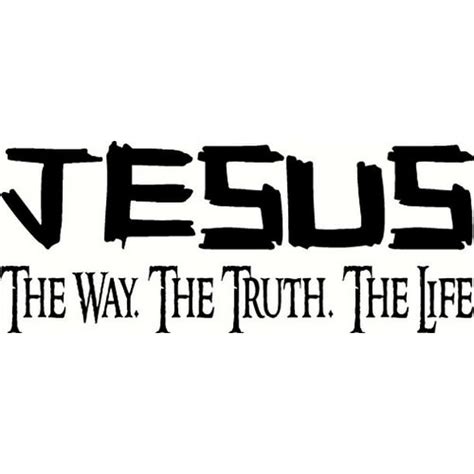 Jesus the Way the Truth the Life, Bible Verse Inspired Vinyl Wall Decal ...