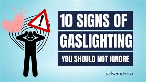 10 Signs of Gaslighting You Should Never Ignore - Soberish