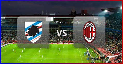 Ac Milan Vs Sampdoria Live Stream Serie A 2015