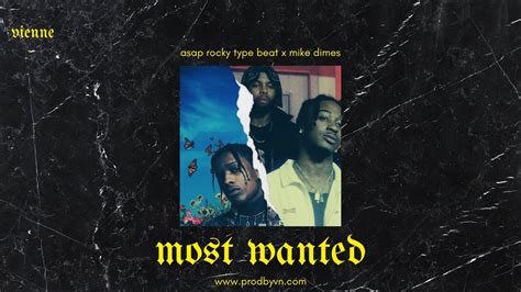 FREE ASAP Rocky Type Beat Most Wanted X Mike Dimes Hard Trap