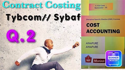 Contract Costing Q Tybcom Sybaf Book Manan Prakashan Youtube