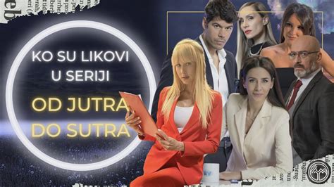 OD JUTRA DO SUTRA Upoznajte likove iz nove domaće serije TVINEMANIA