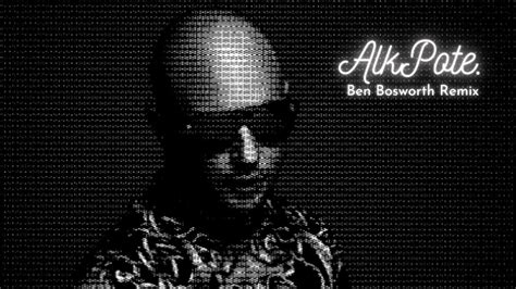 Alkpote Vieillasse Noix De Saint Jacques Ben Bosworth Remix Youtube