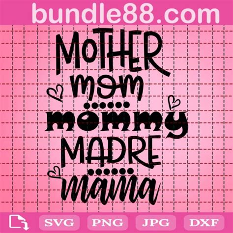 Mother Mama Madre Mommy Mom Svg Svg Png Dxf Eps Designs Download March 2024