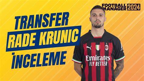 Football Manager 2024 Rade Krunic Fenerbahçe Transfer İnceleme YouTube