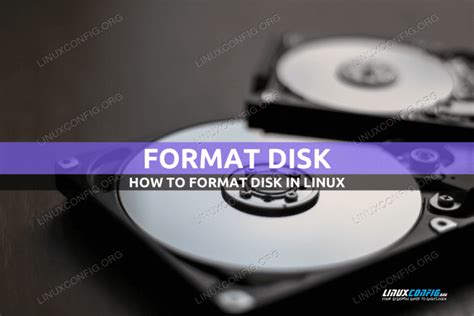 How to format disk in Linux - Linux Tutorials - Learn Linux Configuration