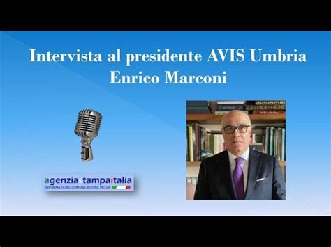 Intervista Al Presidente Avis Umbria Enrico Marconi Youtube