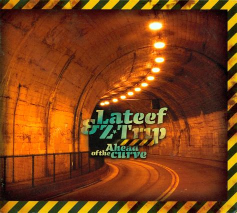 LATEEF & Z-TRIP - AHEAD of the CURVE: | DJ Z-Trip