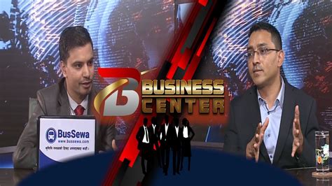 Business Center With Nilesh Man Singh Pradhan Bishnu Pokhrel Abc