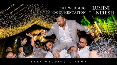 Bali Wedding Film Full Length Video Of Lumini Niresh Wedding