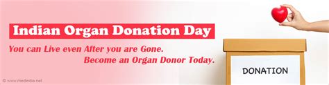 Indian Organ Donation Day Be A Hero And Save Lives