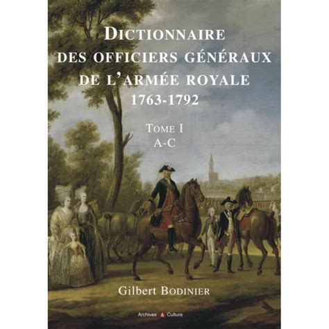 Dictionnaire Des Officiers G N Raux De L Arm E Royale Tome