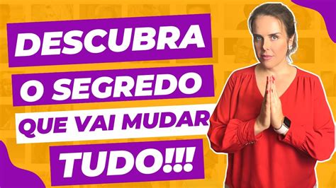 O Segredo Para Uma Vida De Realizações Mude Sua Vida Hoje Youtube