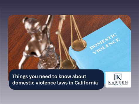 Learn About Domestic Violence Laws In California Kareem Law