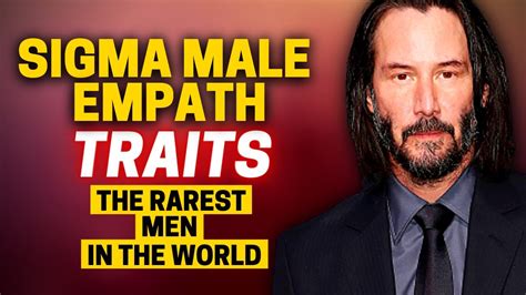 7 Traits Of A Sigma Male Empath Youtube