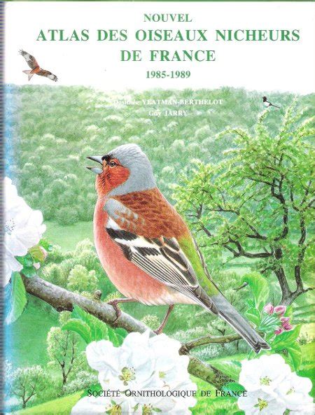 Atlas Des Oiseaux Nicheurs De France 1985 1989 Complet De Ses Deux