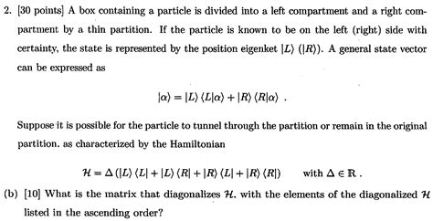 Solved 2 [30 Points] A Box Containing A Particle Is Divided