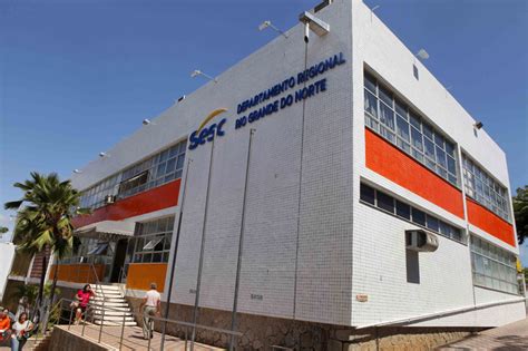 Sesc Rn Tem Processos Seletivos Abertos Vagas Remunera O De