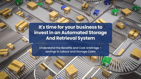 Top Benefits Of Automated Storage And Retrieval Systems As Rs For