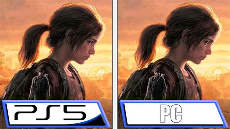 The Last Of Us Part I Patch 1020 Pc Vs Ps5 Graphics Comparison And Steam Deck Performance