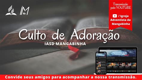 Culto De Adora O Ao Vivo Iasd Mangabinha Youtube