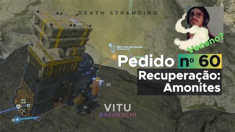 Pedido nº 60 Recuperação Amonites deathstranding youtube