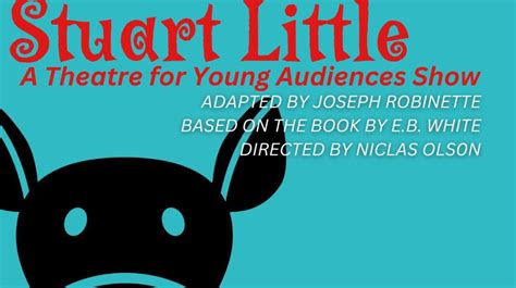 ‘Stuart Little’ at Centerstage Theatre | Seattle Area Family Fun ...