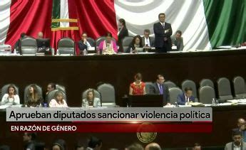 Diputados Aprueban Tipificar Violencia Pol Tica De G Nero Grupo Milenio