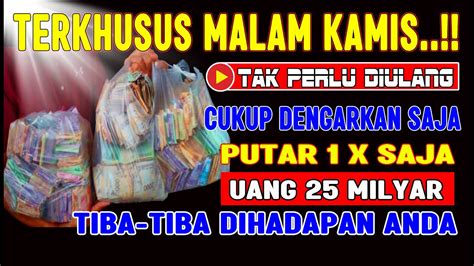 Spesial Malam Kamis Doa Penarik Rezeki Doa Pemanggil Rezeki