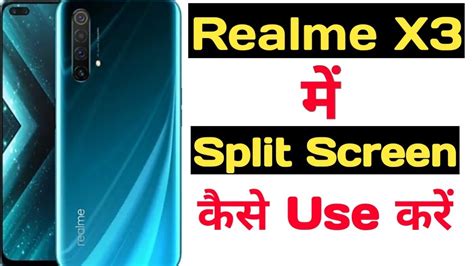 How To Enable Split Screen In Realme X Realme X Me Split Screen