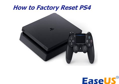 2 Ways To Factory Reset Ps4 Step By Step Guide Easeus