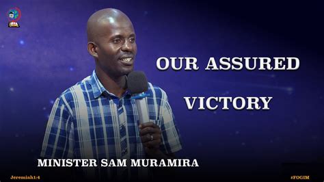 Minister Sam Muramira Our Assured Victory Tuesday Lunch Hour