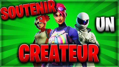 Comment Soutenir Un Createur Fortnite Sauver Le Monde Youtube