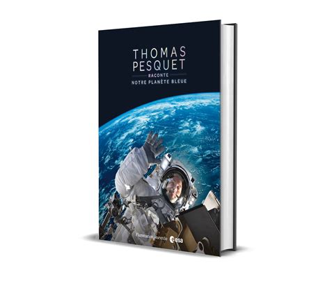 ESA Book cover for Thomas Pesquet Raconte Notre Planète Bleue