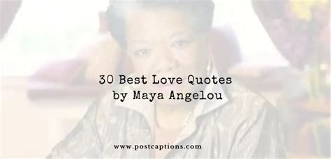 30 Best Love Quotes By Maya Angelou