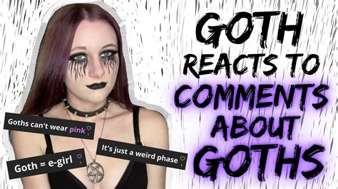 Goth Reacts To Hate Comments About Goths Youtube