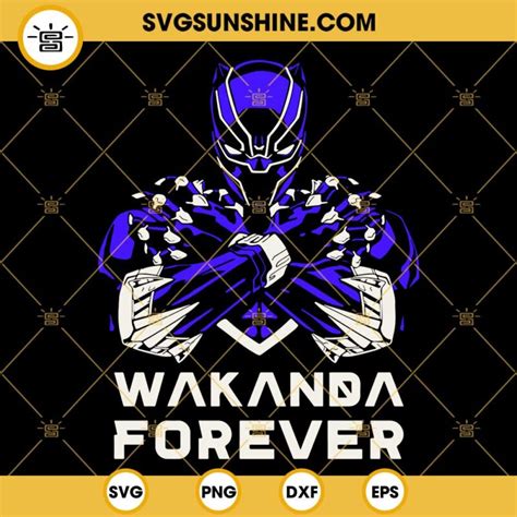 Wakanda Forever Svg Black Panther Svg Wakanda Svg Png Dxf Eps Cut Files