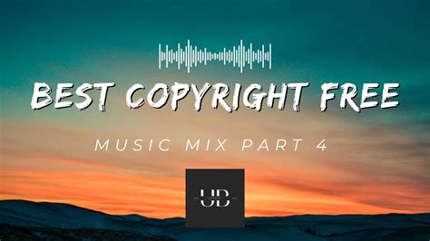 Best Copyright Free Music 10 Non Copyrighted Music Mix Part 4 Youtube