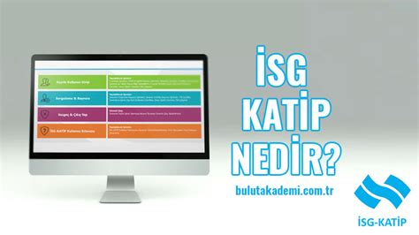 İSG Katip Nedir 2022 BULUT AKADEMİ